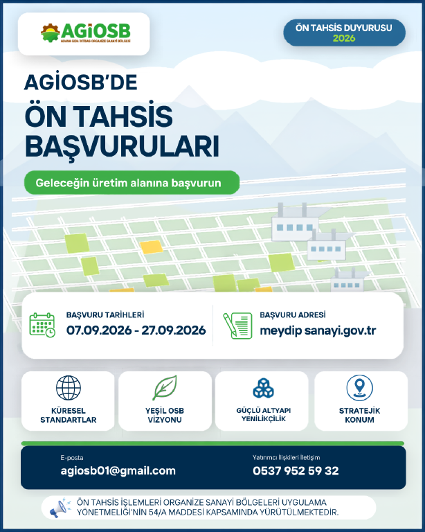 ADANA GIDA İHTİSAS ORGANİZE SANAYİ BÖLGESİ ÖN TAHSİS BAŞVURULARI BAŞLAMIŞTIR.